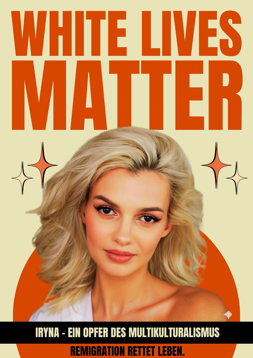 White Lives matter.
Verbreitet es überall. 
Lassen wir sie damit nicht durchkommen.
Lassen wir nicht zu, dass Iryna vergessen wird.
