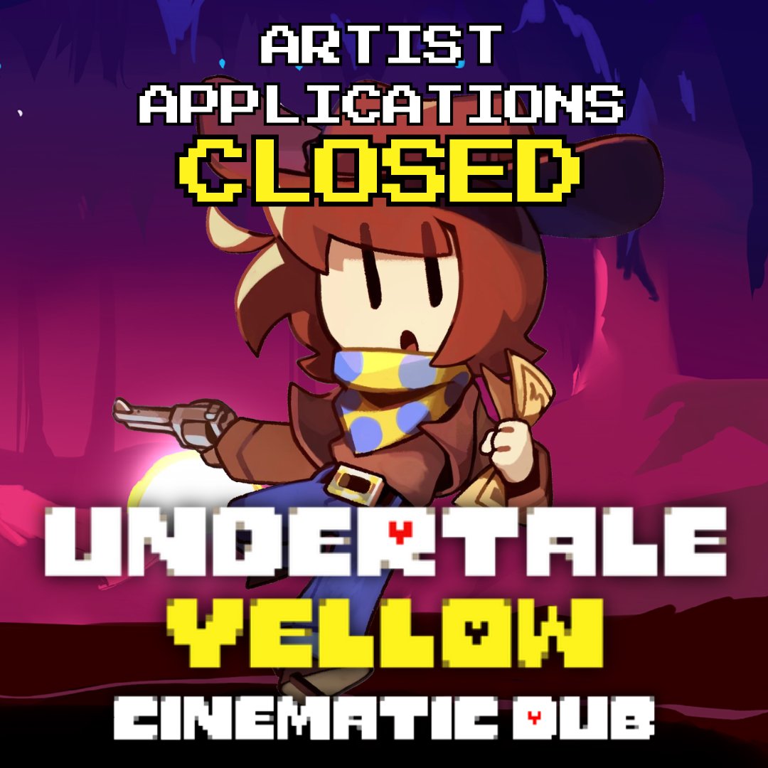 Artist Applications for the Undertale Yellow Cinematic Dub are closed! Those artists who were selected have been contacted. Thank you to those who sent in their submissions, the talent on display is amazing🤩Can't wait to share this project with you VERY SOON 💛🤠🌻