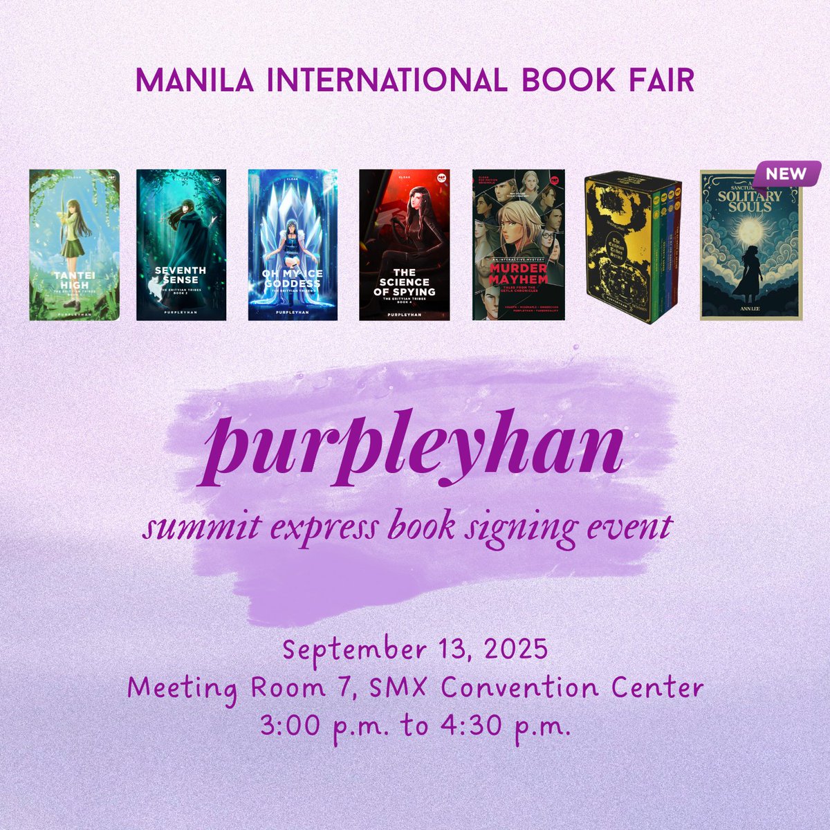 purpleyhanwp's tweet photo. #MIBF2025 starts today!

Come visit Summit Books booth located at the 2nd floor of the MOA SMX Convention Center from September 10-14 for my new and old titles!

I will also be attending the Summit Books book signing event on September 13. See you there 💜 https://t.co/9AhsNKJG1A