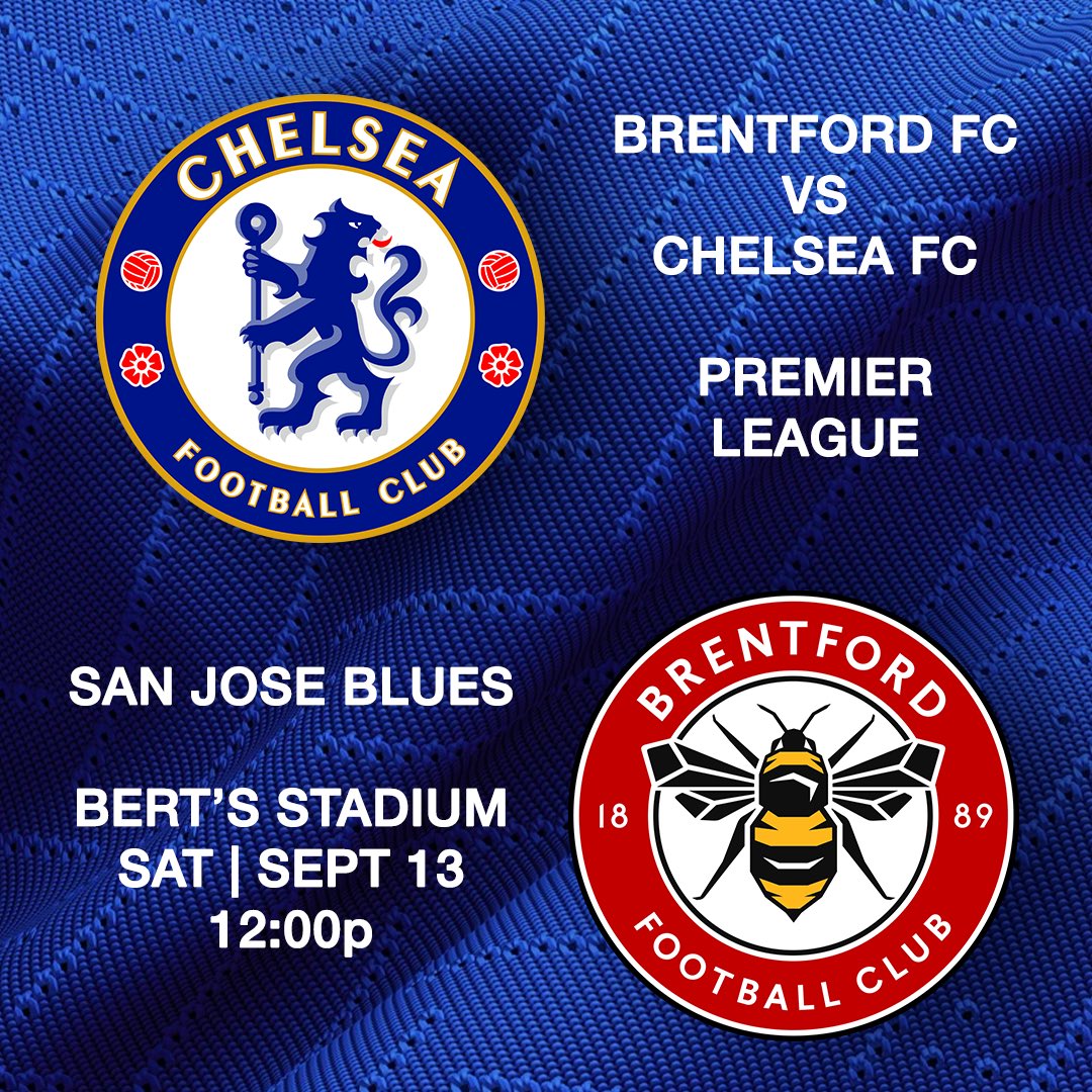 San Jose Blues Meetup!
Brentford FC vs Chelsea FC. 
Saturday, September 13 at 12PM. 
Join us at Bert’s Stadium Sports Bar (The Stadium). 
208 S Fair Oaks Ave, Sunnyvale, CA 94086
