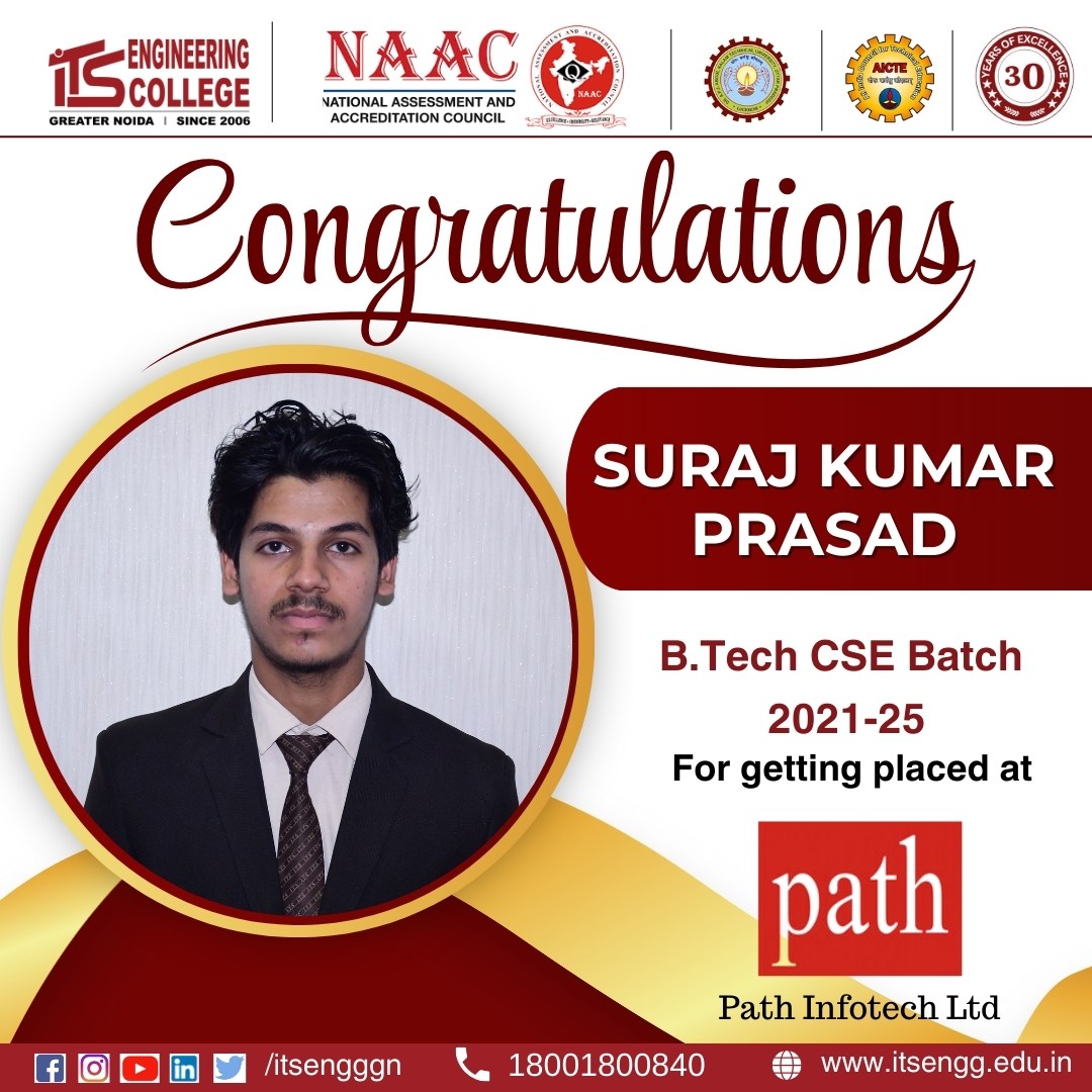 ITSEngggn's tweet image. Congratulations to Suraj Kumar Prasad, B.Tech CSE (Batch 2021–25), on securing placement at Path Infotech Ltd! 🎉 Wishing you success and growth in your professional journey. 🚀
#ITSEngineeringCollege #PlacementSuccess #BTechCSE #PathInfotech #ITSNoida