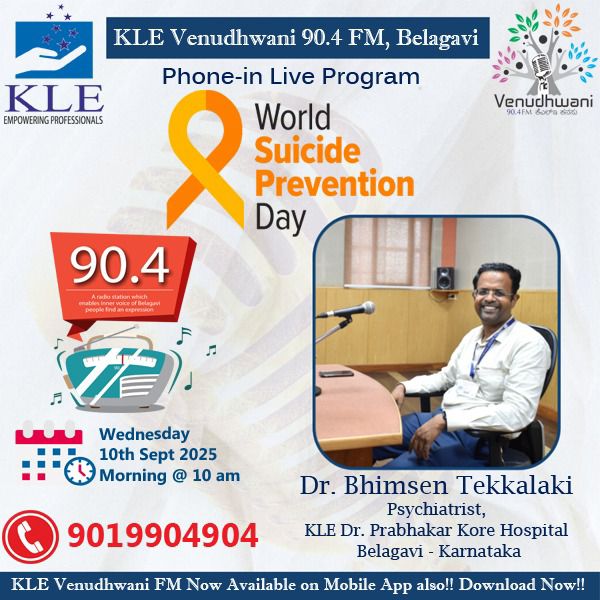 हर जीवन अनमोल है। आज सुबह 10 बजे KLE Venudhwani 90.4 FM पर डॉ. टेक्कलकी से मानसिक स्वास्थ्य और आत्महत्या रोकथाम पर खुली बातचीत। कॉल करें: 9019904904। #MentalHealth #SuicidePrevention #YouAreNotAlone #MIBIndia #PMOIndia