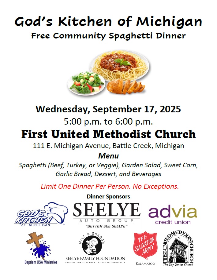 <a href="/GodsKitchenofMI/">God's Kitchen of Michigan</a> will serve a free spaghetti dinner from 5 to 6 p.m. on Wednesday, September 17, at our First United Methodist Church meal site in downtown Battle Creek, Michigan. Open to the public. There are no income or religious requirements to participate. All are welcome.