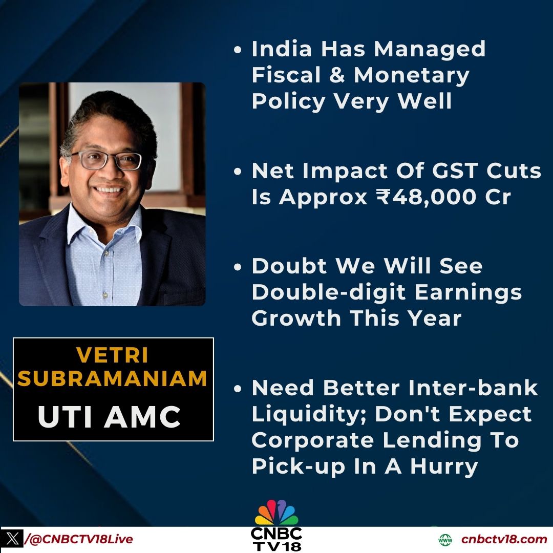 CNBCTV18Live's tweet image. #OnCNBCTV18 | 'India has managed fiscal &amp;amp; monetary policy very well; look forward to see more from govt to improve ease of doing business', says Vetri Subramaniam of #UTIAMC to CNBC-TV18

Net impact of #GSTCuts is approx ₹48,000 cr; doubt we will see double-digit earnings growth