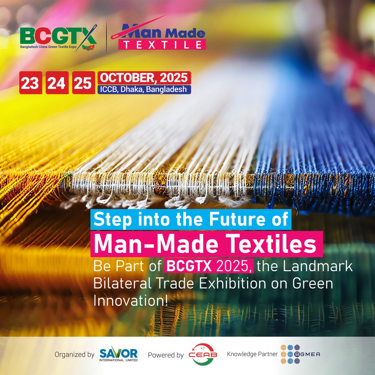 savorbd's tweet image. 🧵 𝐒𝐭𝐞𝐩 𝐢𝐧𝐭𝐨 𝐭𝐡𝐞 𝐅𝐮𝐭𝐮𝐫𝐞 𝐨𝐟 𝐌𝐚𝐧-𝐌𝐚𝐝𝐞 𝐓𝐞𝐱𝐭𝐢𝐥𝐞𝐬!
Be part of BCGTX 2025 – the landmark Bangladesh–China Green Textile Trade Expo, showcasing next-gen man-made fibers and sustainable innovations.

#BCGTX2025 #ManMadeTextile #GreenTextile