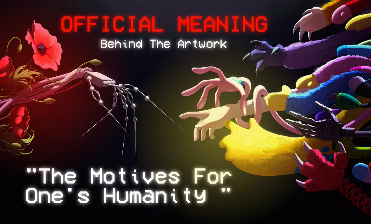🚨 EXCLUSIVE POPPY PLAYTIME INFO 🚨

We have asked the artist to explain the meaning behind the artwork and she words it as "The Motive For One's Humanity". (A Detailed Thread 🧵)
#PoppyPlaytime #PoppyPlaytimeChapter5