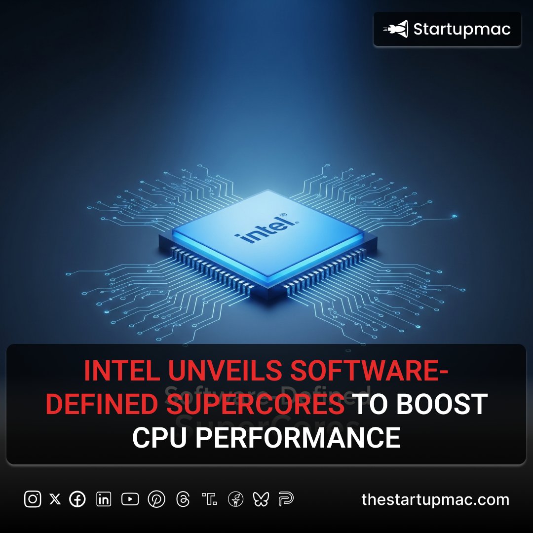 startupmac's tweet image. Intel unveils Software-Defined SuperCores to boost CPU performance #intelinnovation #cpuoptimization #aiperformance #futureofcomputing #hardwareandsoftware