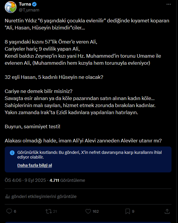 Günaydın,

İmam Ali’nin yaşamıyla Alevi yolunun zıtlığını anlatan paylaşım X tarafından ‘nefret söylemi’ diye kısıtlandı. Bu tarihsel vurğudur. Burada  nefret yok.

Gerçekleri dile getirmek yasak ama yalanlara sınırsız özgürlük var.

Sansür, muktedirlerin elini öper hale gelmiş.