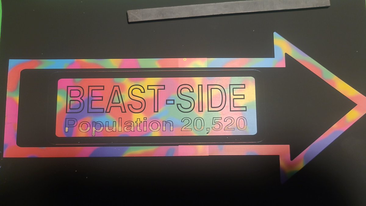 If you combine left image add 2 hours in lightburn + 1 Tweet to get the middle image. Then combine Image 1 and 2 you get image 3.. lol Prototype.
BEASTSIDE Roadsign. 
If it .svg's it also 3d's O.o Lmao.. This is what we've learned lol.