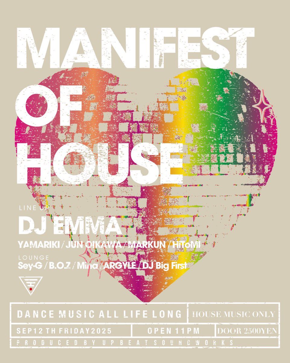 Dj_junboy's tweet photo. SEP 12TH FRIDAY 2025
MANIFESTO OF HOUSE
@HVEN 中目黒
OPEN/23:00
DOOR/2500YEN
MUSIC/HOUSE ONLY
【LINE UP】
DJ EMMA
YAMARIKI
JUN OIKAWA
HiToMi
MARKUN
気になる方はDM下さい!
#housemusic #djemma #nakameguro #junoikawa #yamariki https://t.co/YDtSjUBae5