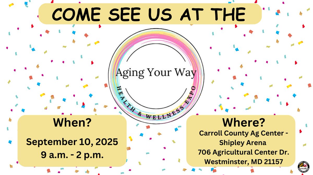 Come see us at the Aging Your Way Expo on September 10, 2025 from 9 a.m. - 2 p.m.

Location: 
Carroll County Ag Center - Shipley Arena
706 Agricultural Center Dr.
Westminster, MD 21157

More information: bit.ly/2025AgingYourW…