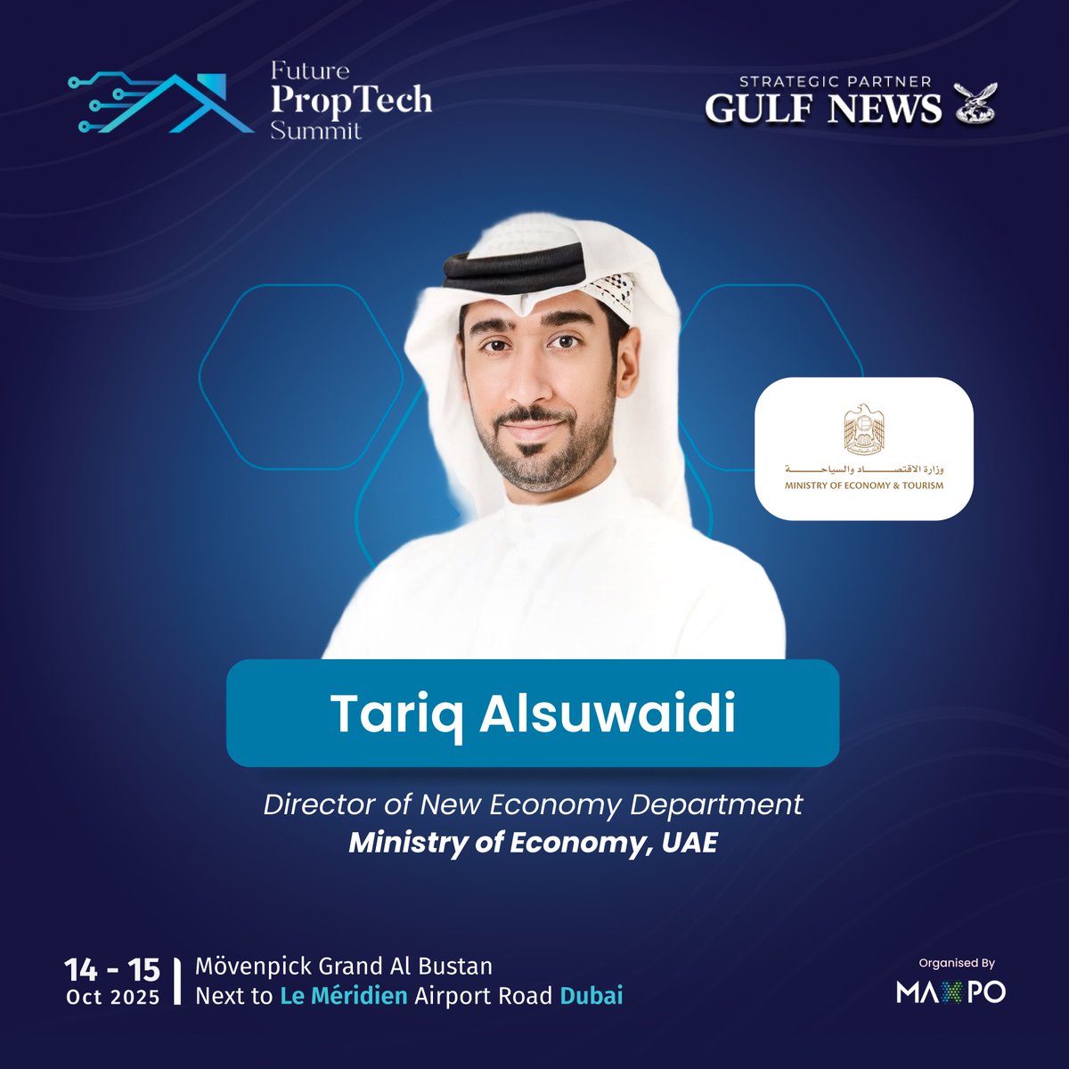 Future_Proptech's tweet image. We are thrilled to welcome Tariq Alsuwaidi, Director of the New Economy Department at Ministry of Economy &amp;amp; Tourism, as a distinguished speaker at #FPS25

𝐆𝐞𝐭 𝐲𝐨𝐮𝐫 𝐟𝐫𝐞𝐞 𝐯𝐢𝐬𝐢𝐭𝐨𝐫 𝐩𝐚𝐬𝐬𝐞𝐬 𝐧𝐨𝐰: lnkd.in/gqvQAb4u

#FuturePropTechSummit #PropTech #UAE