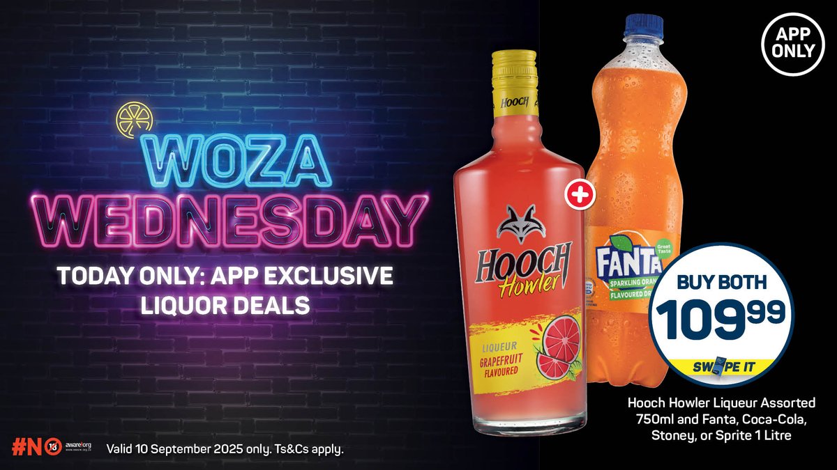 Buy both Hooch Howler Liqueur Assorted 750ml and 1 Litre Fanta, Coca-Cola, Stoney or Sprite 1 Litre for ONLY R109.99! 💰🥳  

Plus, more APP ONLY DEALS!

Just *tap tap* asap! 📲

Valid 10 September 2025 only. Ts&amp;Cs apply. 🔞

#WozaWednesday #AppOnly