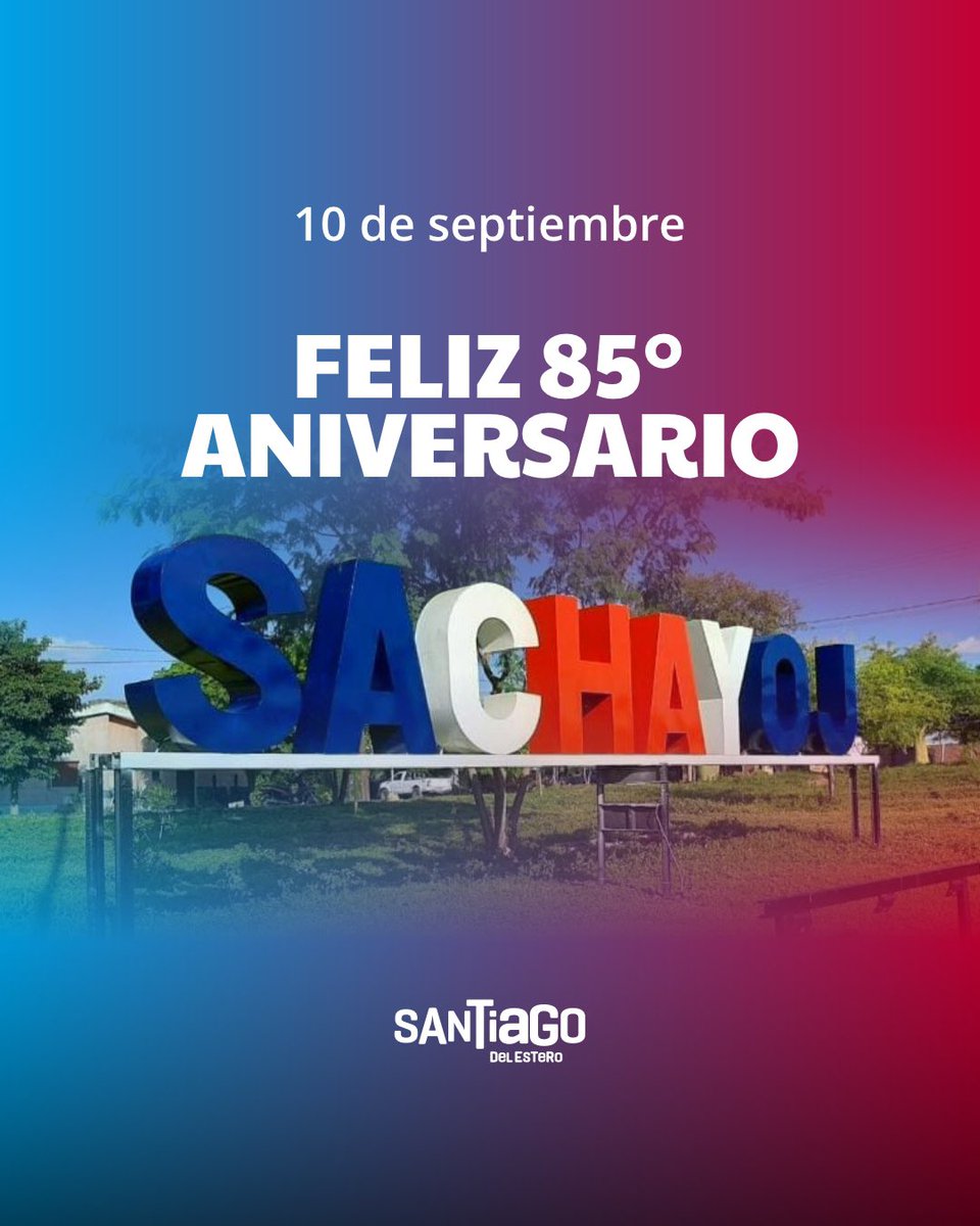 GobiernoSDE's tweet image. ¡Feliz 85° aniversario #Sachayoj! 🎂

Hoy, el historico pueblo de Sachayoj, perteneciente al departamento #Alberdi, cumple un nuevo año de vida institucional. 

Una tierra de trabajo, historia y esperanza que sigue creciendo con su gente. ¡Un gran saludo a sus habitantes! 🙌🏻