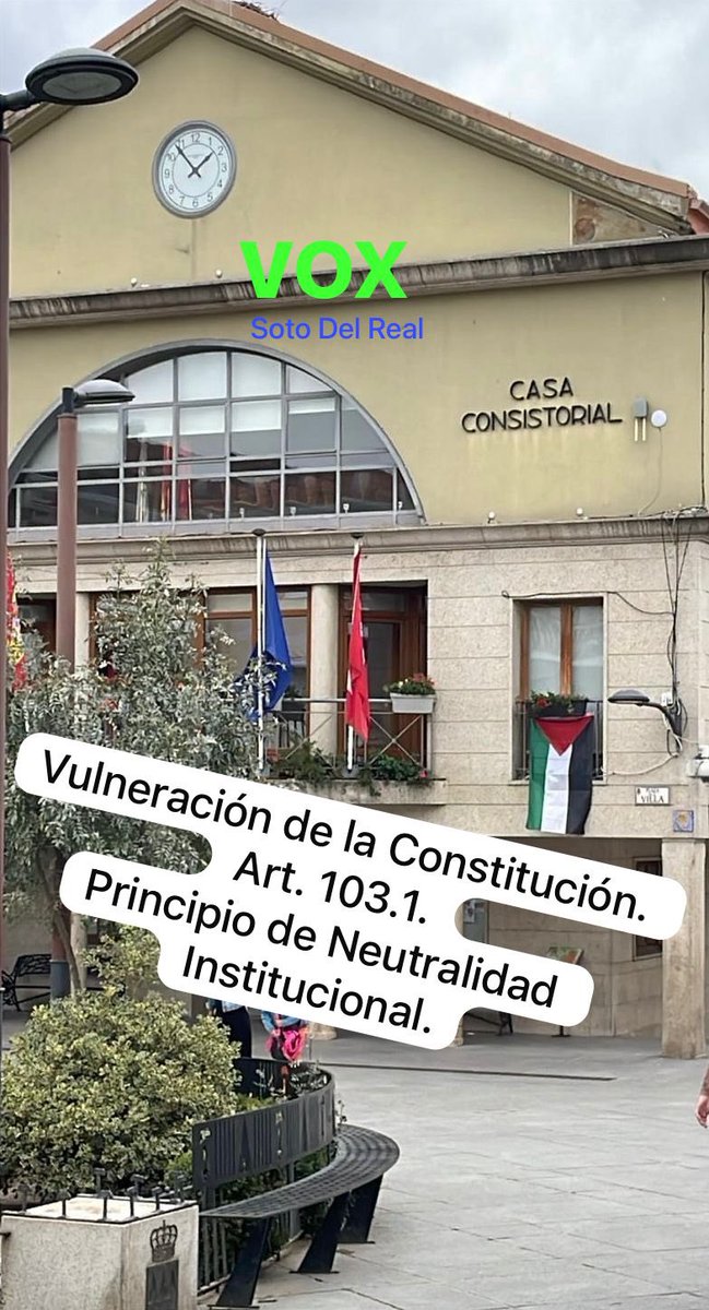Vox_SotoDelReal's tweet photo. Desde el Grupo Municipal @vox_sotodelreal hemos solicitado formalmente la retirada de la bandera palestina que se ha colocado en la fachada del ayuntamiento 🏫 por vulnerar el principio de neutralidad institucional, consagrado en el artículo 103.1 de la Constitución Española 🇪🇸. https://t.co/9LBCskjW4Q