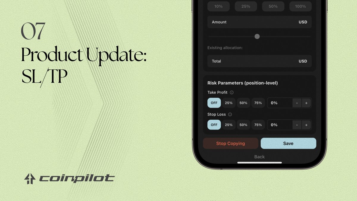 Just shipped on Coinpilot: SL/TP

Your bags now got a seatbelt - stop loss, take profits, and keep riding with your fav traders.

Min deposit now only $5.

Today is a good day to copy smart: trycoinpilot.com