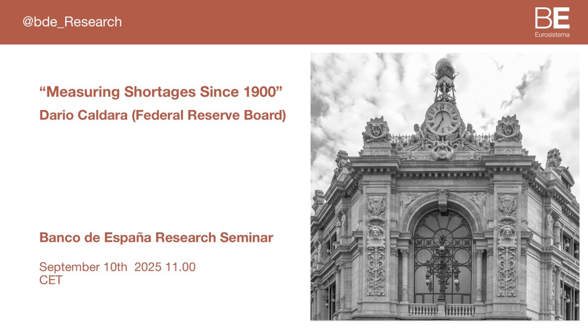 Next research seminar: Dario Caldara (<a href="/FedResearch/">FedResearch</a> ) will present "Measuring Shortages Since 1900" on September 10th at 11:00 CET. He will present joint work with Matteo Iacoviello and David Yu.  👉 bde.es/wbe/en/areas-a… #bdeResearch
