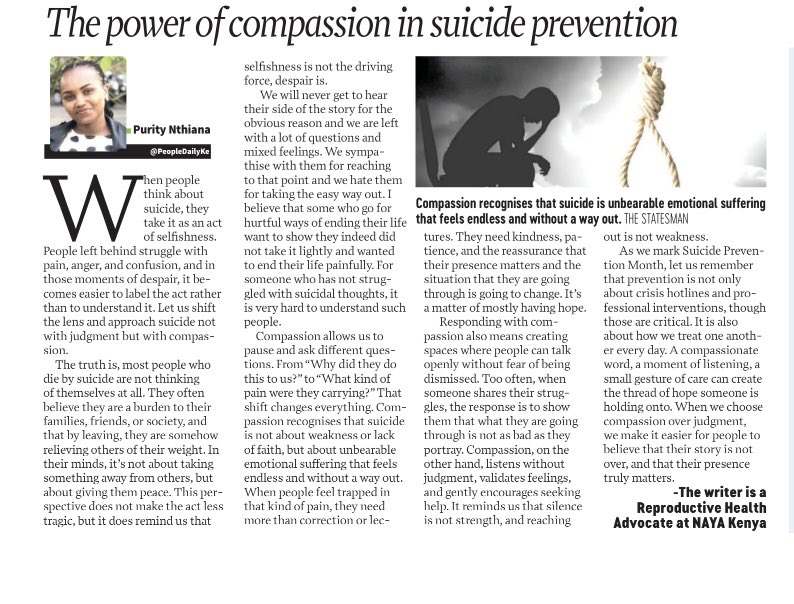 As we mark suicide prevention month, let us remember that prevention is not only about crisis hotlines and professional interventions though those are critical, It is also about how we treat one another every day @PeoplDailyKe <a href="/NAYAKenya/">NAYA Kenya</a> 
#NAYAVoices