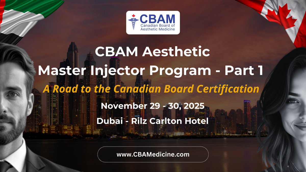 Join us at the CBAM Aesthetic Master Injector Program 🇦🇪 — your pathway to Canadian Board Certification!
📅 Nov 29–30, 2025 | 📍 Dubai, UAE
🌐 cbamedicine.com/board-certific…
📩 info@cbamcongress.com
Web link: cbamedicine.com/board-certific…
