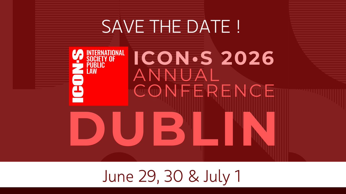 🗓️📣 Save the Date!

The ICON•S 2026 Annual Conference will be hosted by <a href="/UCDLawSchool/">UCD Sutherland School of Law</a> in Dublin, Ireland 🇮🇪

📅 June 29 – July 1, 2026

Stay tuned—the CfP and further details will be shared soon!