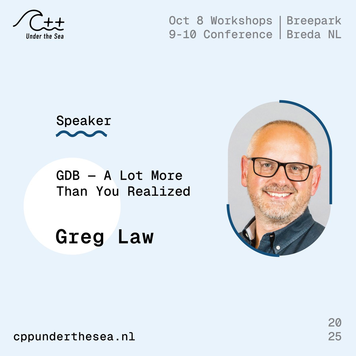 cppunderthesea's tweet image. We are excited to announce that Greg Law will  present his talk &quot;GDB — A Lot More Than You Realized&quot; next month at C++  Under the Sea! Meet Greg and hear his ideas during the two-day main conference, October 9 - 10 in Breda, the Netherlands. cppunderthesea.nl #cpp