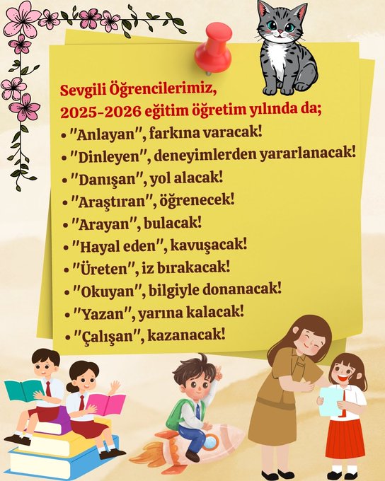 A yellow note with red text listing educational goals for 2025-2026, including words like "Anlayan," "Dinleyen," and "Araştıran." A gray cat sits on the note. Below, children and a teacher stand in a classroom setting with books and a backpack. Pink flowers decorate the top corners.
