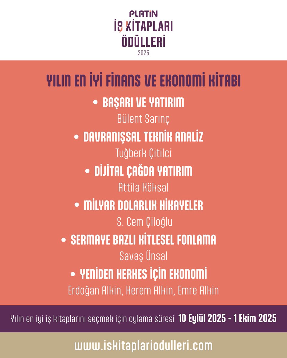 platindergisi's tweet image. Yılın En İyi Finans ve Ekonomi Kitabı Adayları

Türkiye'nin en dinamik aylık iş dünyası ve ekonomi dergisi Platin; iş kitaplarını sizlerin oylarıyla ödüllendiriyor.

Yılın en iyi iş kitapları son oylama tarihi: 1 Ekim 2025 Çarşamba

Oylama adresi: iskitaplariodulleri.com…