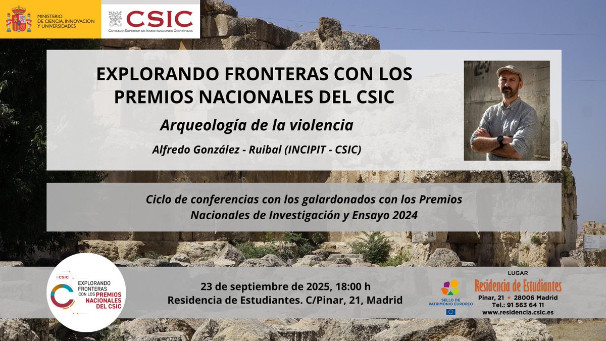 CSIC_VAACT's tweet image. El @CSIC concluye la 2ª edición del ciclo #ExplorandoFronteras con los #PremiosNacionalesCSIC
🗓️Próxima charla: 23 sept, 18h
📍 Residencia de Estudiantes
🎙️ “Arqueología de la violencia” con Alfredo González-Ruibal (@IncipitCSIC)
🔗 Inscripción: encuestas.csic.es/index.php/4546…