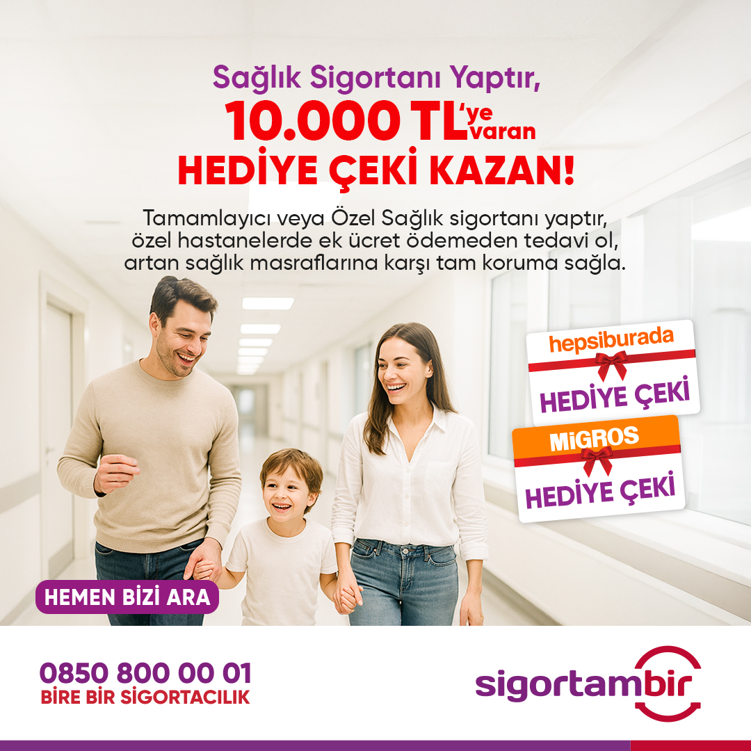 Sigortambir's tweet photo. Tamamlayıcı veya Özel Sağlık Sigortanı Sigortambir’den yaptır, 10.000 TL’ye varan hediye çeki kazan! 🎁
Özel hastanelerde ek ücret ödemeden tedavi ol, sağlık masraflarına karşı tam koruma sağla.
👉Detaylı bilgi almak için hemen ara: 0850 800 00 01

#SağlıkSigortası https://t.co/1nASxiwQUV