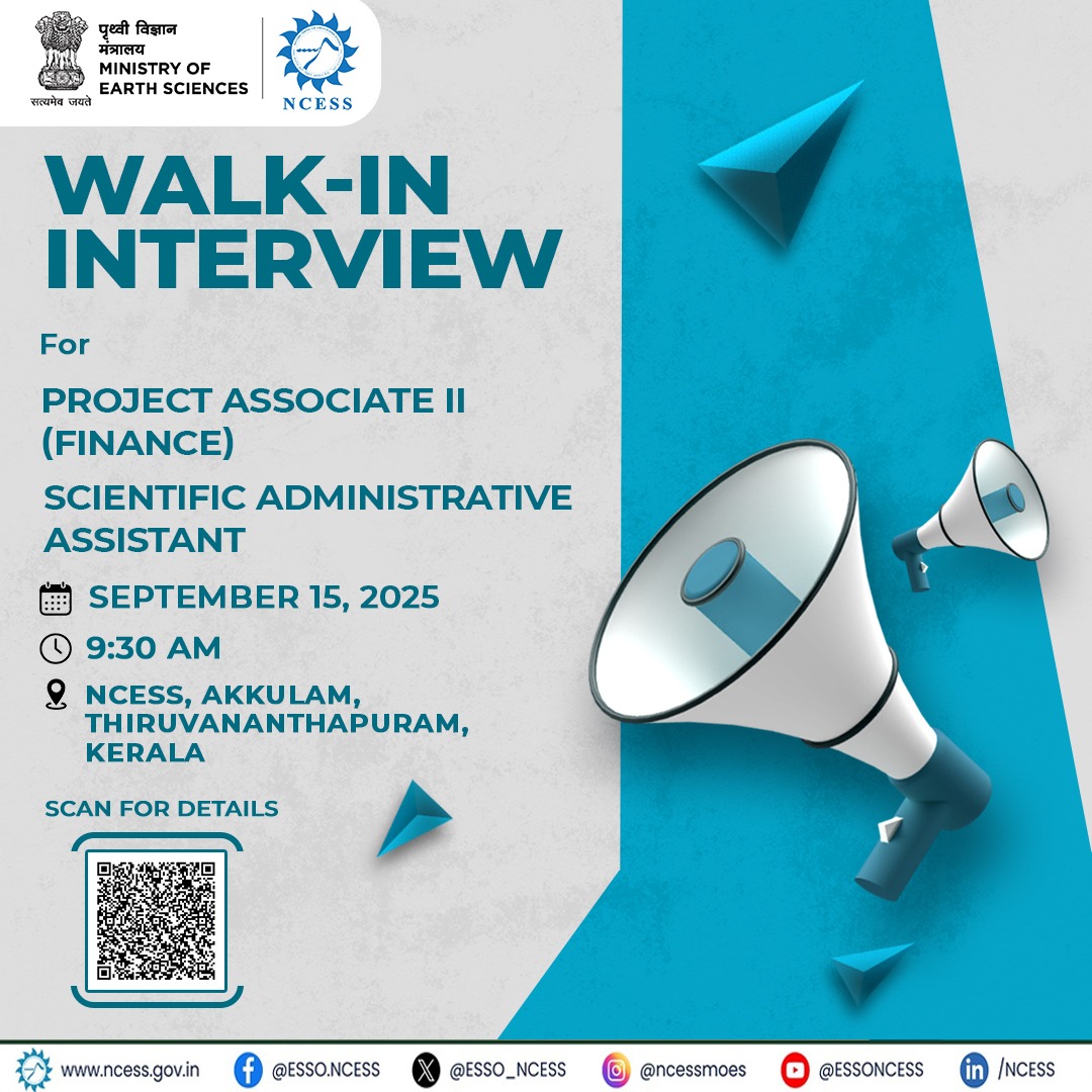 ESSO_NCESS's tweet image. 🚨 #WalkInInterview Alert 🚨
📍 @ESSO_NCESS, Thiruvananthapuram
🗓️ 15 Sept 2025 | ⏰ 9:30 AM
We’re hiring for:
👉 Project Associate II (Finance)
👉 Scientific Administrative Assistant
(6-month contract) 💼
Details 👉 ncess.gov.in/walk-in-interv…

#NCESS #MoES #JobAlert