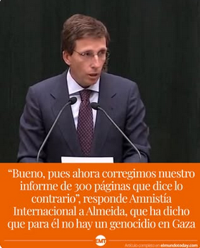 amnistiaespana's tweet photo. “Bueno, pues ahora corregimos nuestro informe de 300 páginas que dice lo contrario”, es nuestra respuesta a Almeida, que ha dicho que para él no hay un genocidio en Gaza 😞 

Puedes leer la noticia completa en El Mundo Today: https://t.co/a5kURbJC6S https://t.co/PJJBUdnESe