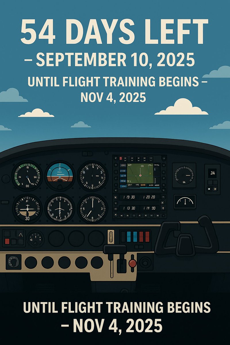 98993Turbo's tweet photo. 54 days left — September 10, 2025. Every day this countdown feels more like a climb-out—steady, powerful, and on course for 17R. 🛫 #FlightTraining #DavidWayneHooks #PilotGoals #UnitedFlightSystems #Oshkosh2026 #fly2ufs https://t.co/qZut2Exrpe