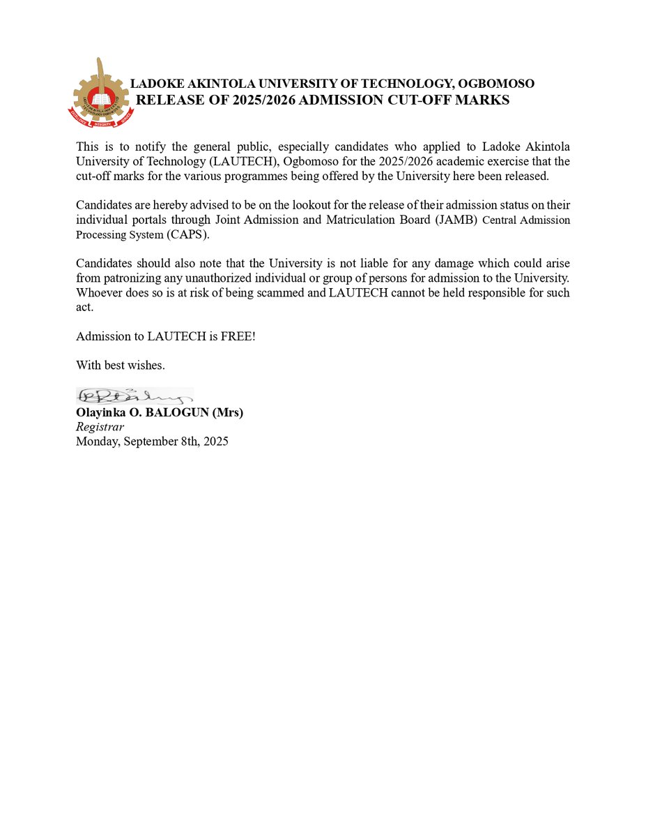 lautechofficial's tweet image. LADOKE AKINTOLA UNIVERSITY OF TECHNOLOGY, OGBOMOSO
RELEASE OF 2025/2026 ADMISSION CUT-OFF MARKS

#lautech #admission #marks