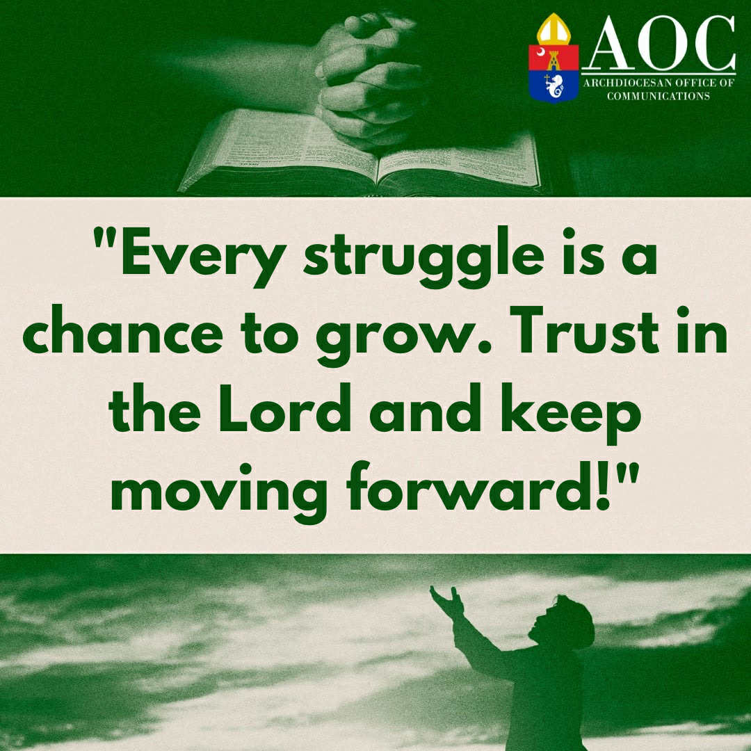 rcamaoc's tweet photo. FOOD FOR THE SOUL || "Every struggle is a chance to grow. Trust in the Lord and keep moving forward!"
#RCAM #AOC
#ArchdioceseofManila
#CatholicCburch
#foodforthesoul https://t.co/EEGeLFLW4C