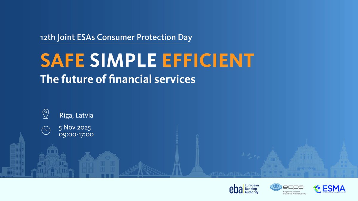 ESMAComms's tweet photo. Building a framework for more efficient, simpler and safe financial services for consumers.

🚀ESAs Consumer Protection Day! #CPD25
🗓️5 Nov 2025
📍Riga 🇱🇻
👉https://t.co/itSq0npwDr

Agenda:
⛵️Customer journey simplification
🛡️Fraud in the digital era 
🔒#Crypto investments, #MiCA https://t.co/HdIqqzz5ra