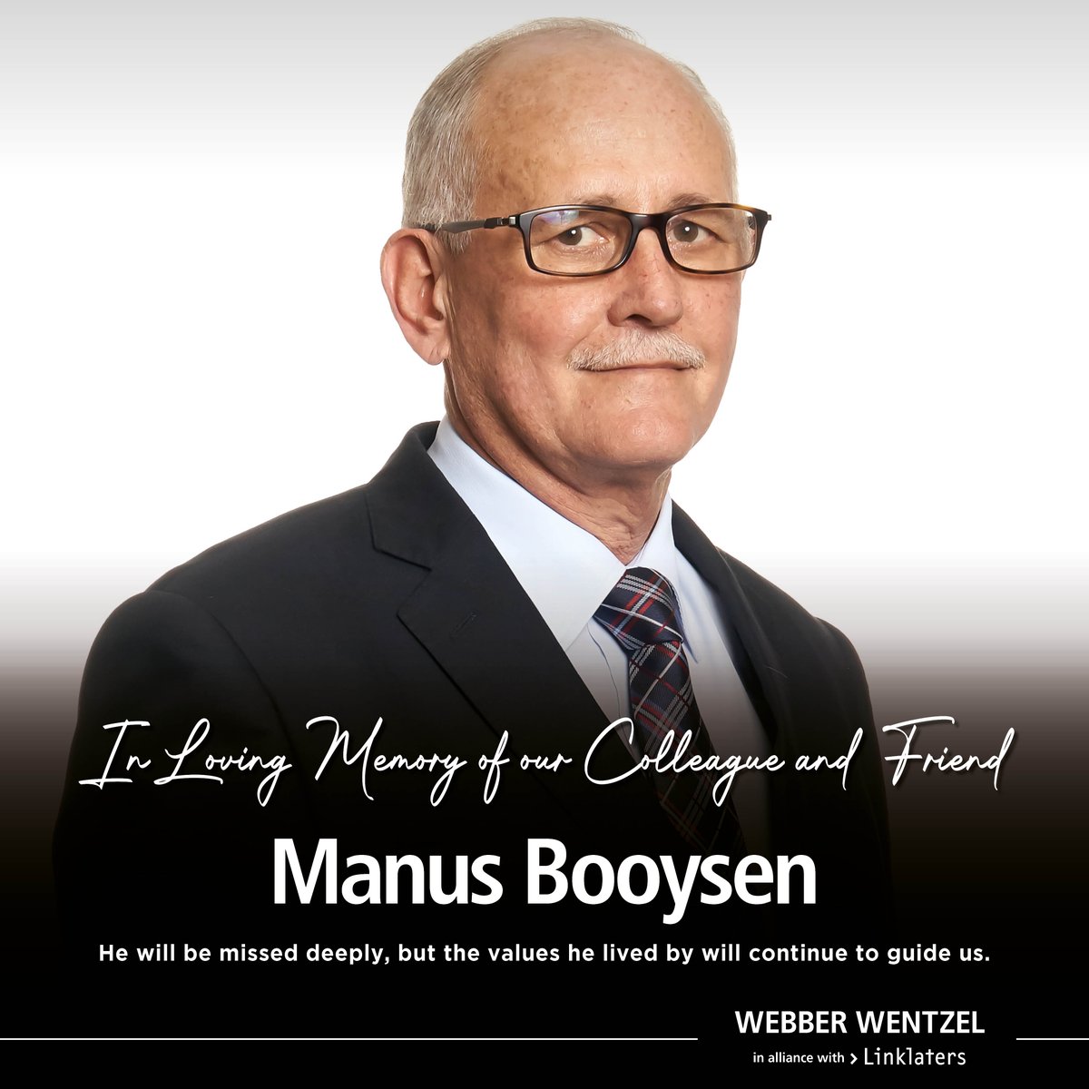 It is with deep sorrow that we share the news that our friend and partner, Manus Booysen, passed away tragically in a motor vehicle accident late on Monday evening.

Manus joined our firm in 1997 as a partner and Head of our Mining, Energy and Natural Resources team and spent