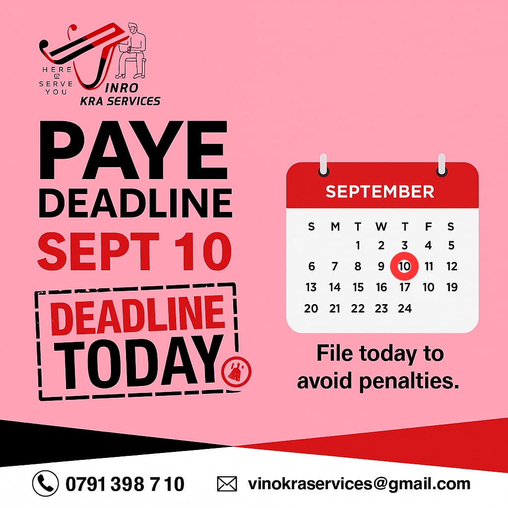 🚨 PAYE DEADLINE IS TODAY! 🚨
File your PAYE on or before Sept 10 to avoid penalties. Stay compliant &amp; stress-free.

📞 0791 398 710 | 📧 vinrokraservices@gmail.com
#PAYE #TaxDeadline #VinroKRAServices