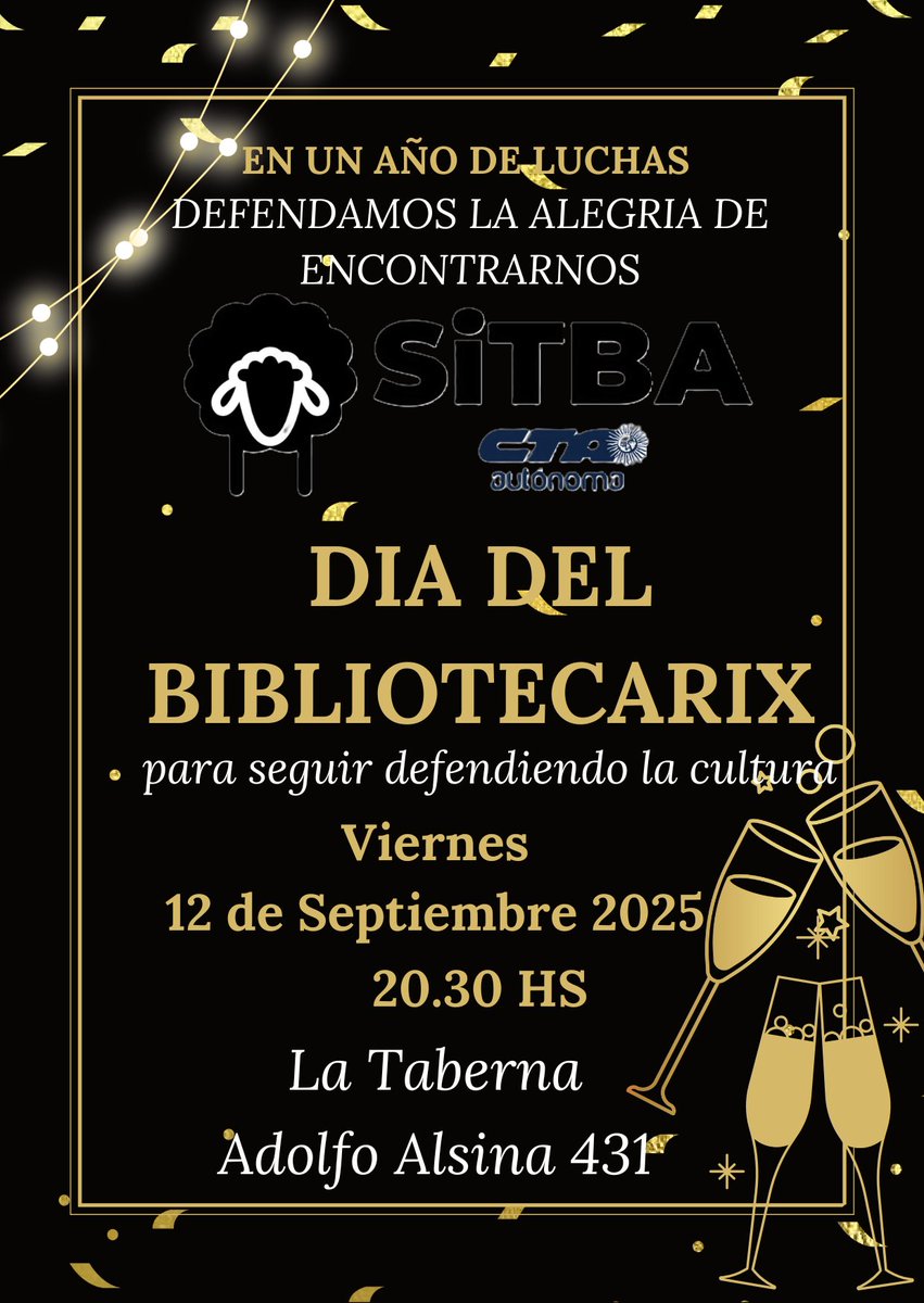 somosSiTBA's tweet photo. Se acerca el #DíaDelBibliotecarix y en un año de lucha, creemos importante reunirnos, compartir y fortalecer nuestras convicciones. Por eso te proponemos, desde #SiTBA reunirnos este viernes 12/9 en La Taberna. Te esperamos!!!
Podes confirmar tu asistencia en contacto@sitba.ar https://t.co/AlNepPMpEM