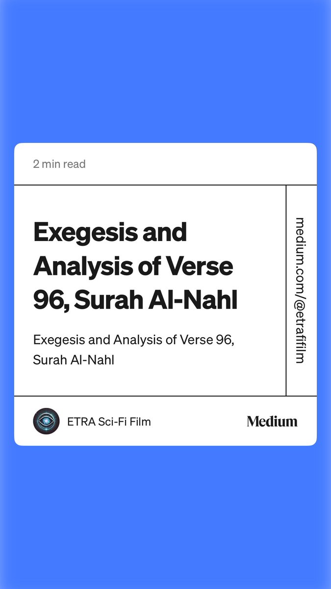 ETRAFILM's tweet photo. “Exegesis and Analysis of Verse 96, Surah Al-Nahl” by ETRA Sci-Fi Film https://t.co/vOKUx4mZM9 https://t.co/KVQ1E4eeEZ