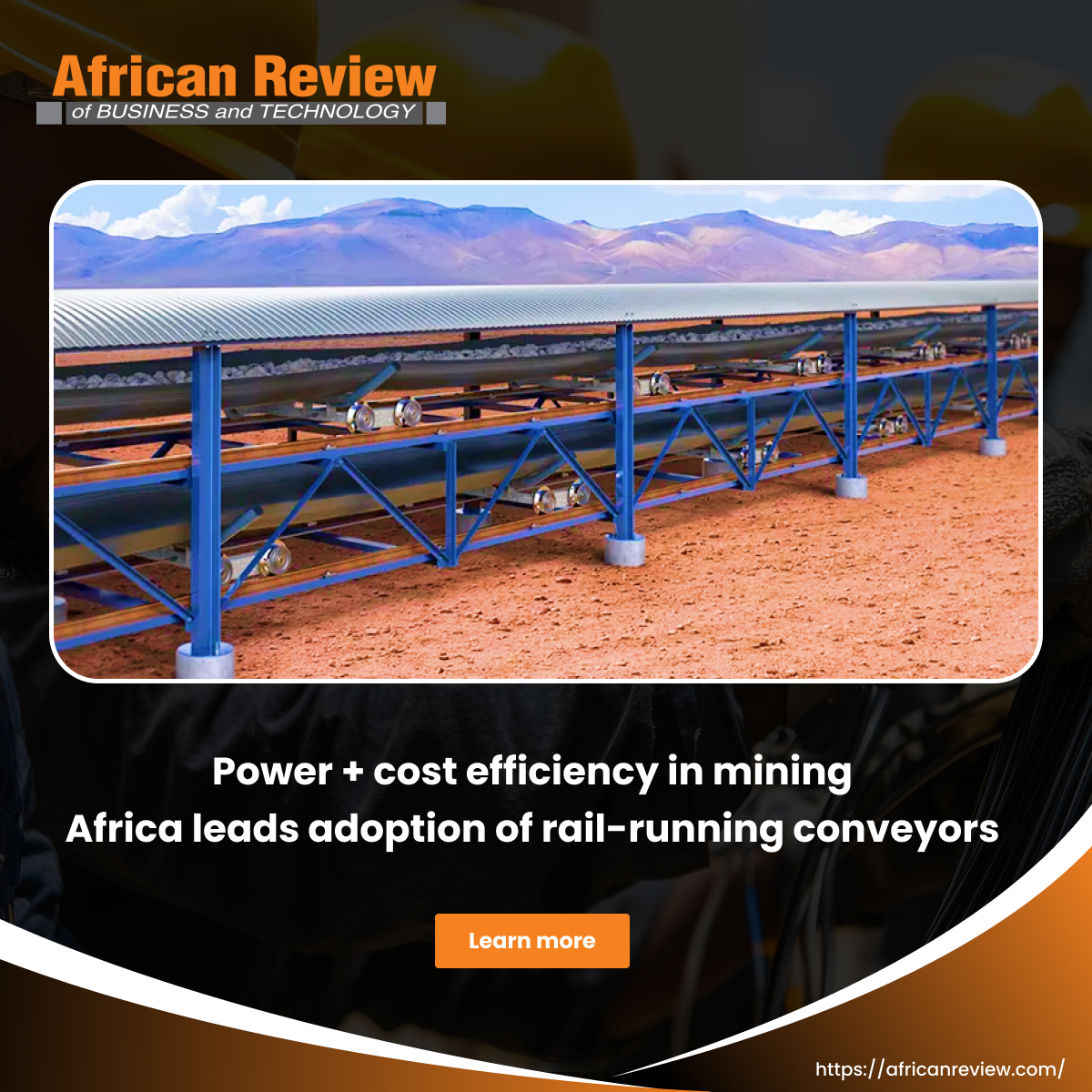 From South Africa to Guinea, miners are moving fast towards rail-running conveyors.
Why? Lower energy, safer operations, and reduced environmental impact.

Learn more on African Review: zurl.co/EIgcv

#MiningAfrica #SustainableMining #AfricanReview #OreTransport