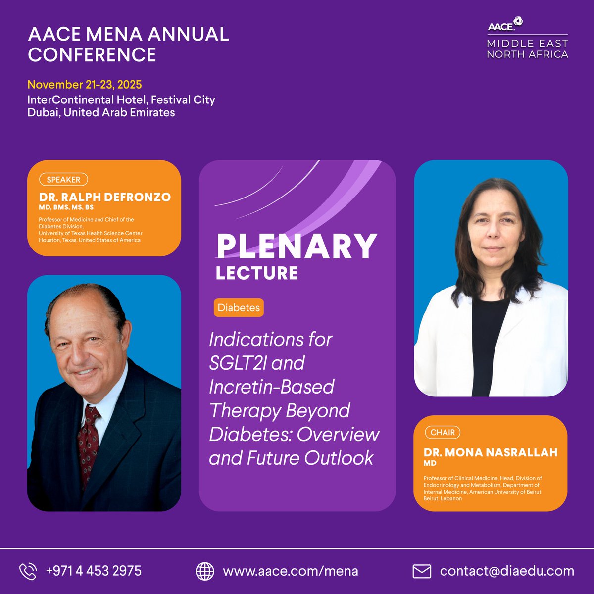 ✨ Plenary Lecture at #AACEMENA25 ✨
Dr. Ralph DeFronzo presents “SGLT2i &amp; Incretin Therapy Beyond Diabetes: Future Outlook” | Chaired by Dr. Mona Nasrallah.

📅 November 21–23, 2025 | 📍 Dubai

🔗 Program: pro.aace.com/events/mena/pr…
🎟 Register: pro.aace.com/events/mena/pr…