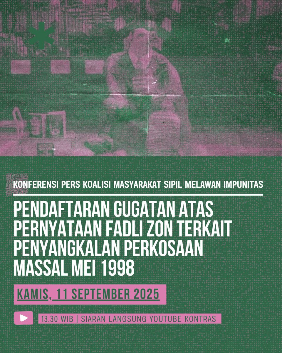 Koalisi Masyarakat Sipil Melawan Impunitas

Konferensi Pers Pendaftaran Gugatan atas Pernyataan Fadli Zon, Menteri Kebudayaan, terkait Penyangkalan Perkosaan Massal Mei 1998

Kamis, 11 September 2025
13.30 s.d selesai
Youtube KontraS