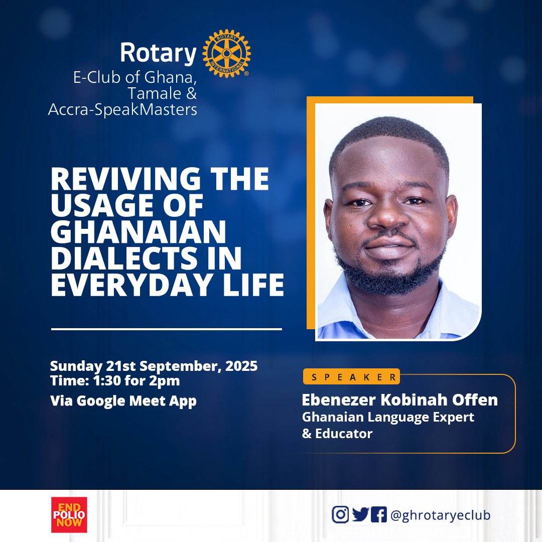 "Kasa a yɛnnka no, ɔyew” – The language we do not speak, is the one that gets lost.

I’ll be joining Rotary E-Club of Ghana, Tamale &amp; Accra-SpeakMasters via Google Meet to speak on:

“Reviving the Usage of Ghanaian Dialects in Everyday Life”

🗓 21st Sept. 2025
⏰ 1:30 for 2pm