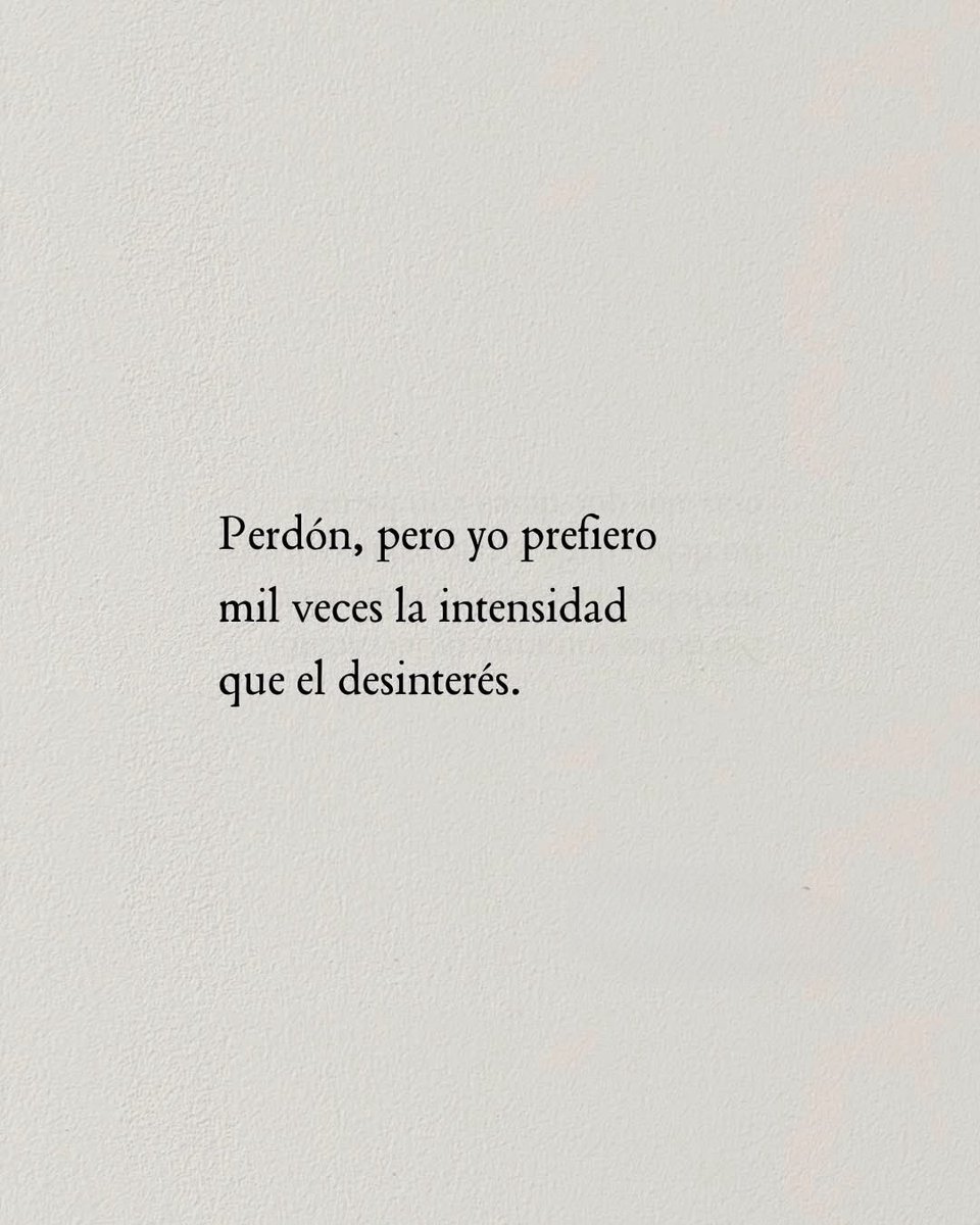 Prefiero una persona intensa ❤️‍🔥