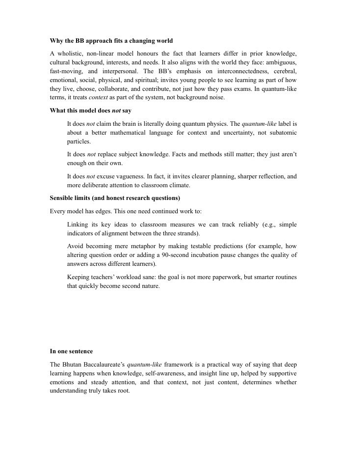 I am pleased to present another milestone in the evolution of the Bhutan Baccalaureate Learning Process - Quantum Learning Paradigm.

It took us years to articulate this. 

I am hoping that this sparks new conversations that help us learn how we learn.