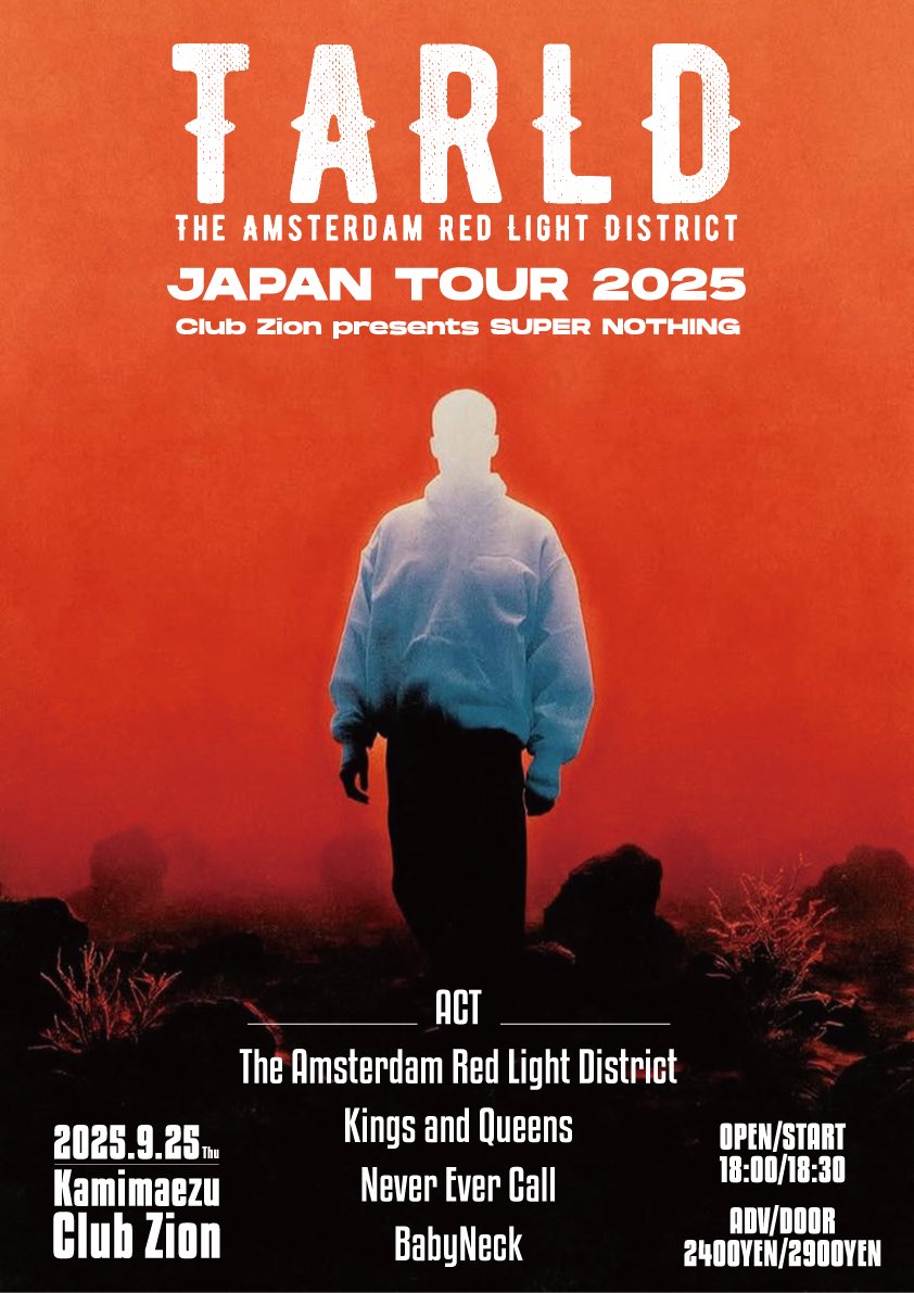 🔊 LIVE INFORMATION 🔊

2025/9/25(Thu) at 上前津Club Zion

The Amsterdam Red Light District 
JAPAN TOUR 2025

w/
The Amsterdam Red Light District
Never Ever Call
BabyNeck

🎫取り置きはDM又はメールにて✔