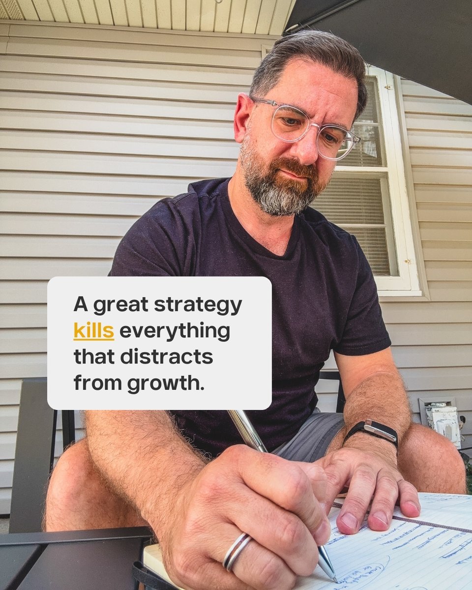 A great strategy KILLS anything that distracts you from growth. 😈