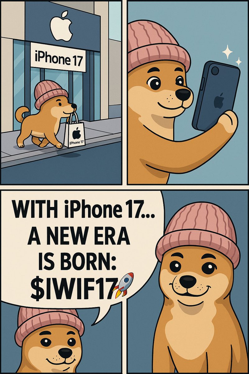 iwif17's tweet photo. 🐶📱 After leaving the Apple Store with his brand new iPhone 17…
Dogwifhat will never be the same 👀

The future on Solana $IWIF17 🚀
Today September 10th l story on #Pumpfun begins 🔥

#IWIF17 #WIF #Pumpfun #Solana #Crypto #MemeCoin #Dogwifhat #Shiba #iPhone17 #NextGenMeme https://t.co/0ocS5MEuI9