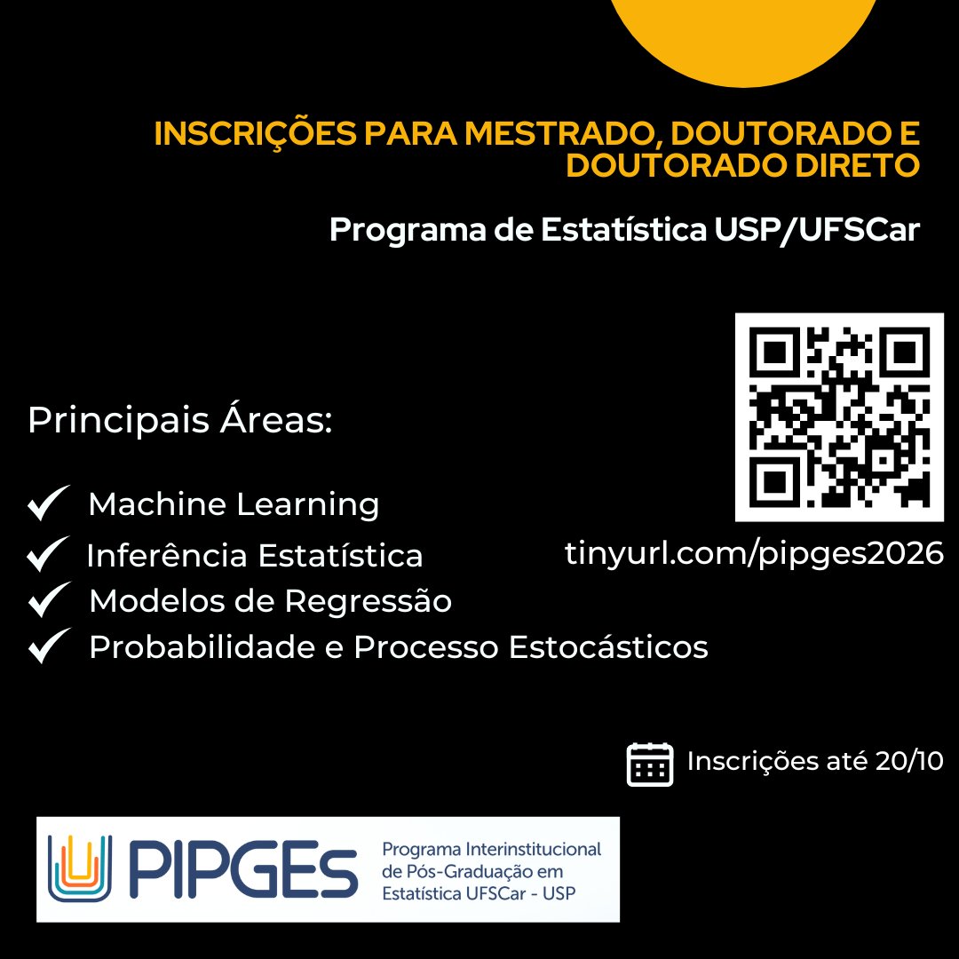 Rafael Izbicki (@rizbicki) on Twitter photo 📢 Inscrições abertas para o PIPGEs-UFSCar e USP. Bolsas disponíveis. Áreas: Machine Learning, Estatística, Probabilidade e Modelos de Regressão. Inscrições até 20/10. tinyurl.com/pipges2026
#PIPGEs #Estatística #MachineLearning #CiênciaDeDados #USP #UFSCar #Mestrado #Doutorado 📢 Inscrições abertas para o PIPGEs-UFSCar e USP. Bolsas disponíveis. Áreas: Machine Learning, Estatística, Probabilidade e Modelos de Regressão. Inscrições até 20/10. tinyurl.com/pipges2026
#PIPGEs #Estatística #MachineLearning #CiênciaDeDados #USP #UFSCar #Mestrado #Doutorado