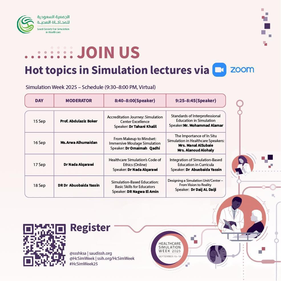 انضموا إلينا في أسبوع المحاكاة الصحية 2025!
محاضرات افتراضية عبر ZOOM من 15 إلى 18 سبتمبر 
مواضيع شيقة مع خبراء في مجال المحاكاة الصحية مثل: الاعتماد، التعليم، الأخلاقيات، والمناهج.
 لا تفوت الفرصة وسجل الآن!

saudissh.org
#HSimWeek25 #HealthcareSimulation